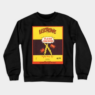 VINTAGE FIRECRACKER ELECTRONIC FLASH CRACKERS Crewneck Sweatshirt